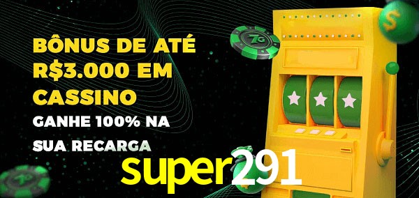 super291 melhor bônus de depósito